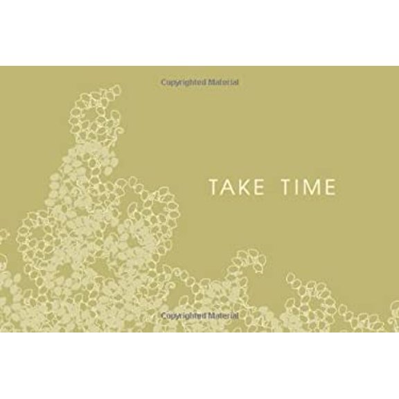 Pre-Owned Take Time (Hardcover) 1932319603 9781932319606