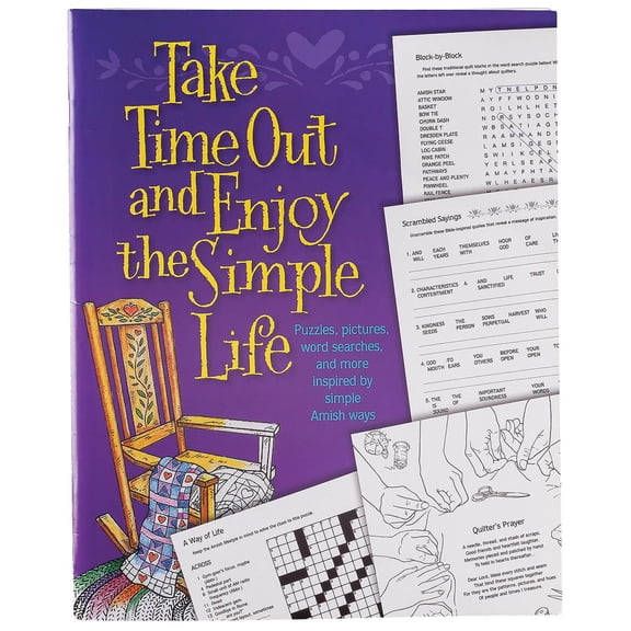 Take Time Out and Enjoy the Simple Life - Puzzles, pictures, word searches, and more inspired by simple Amish ways, 9780999168189, 0999168185, Paperback,
