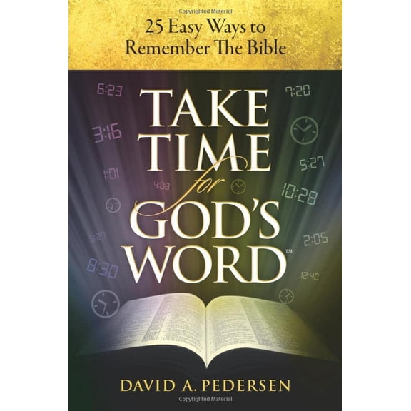 Pre-Owned Take Time for God's Word: 25 Easy Ways to Remember the Bible Paperback