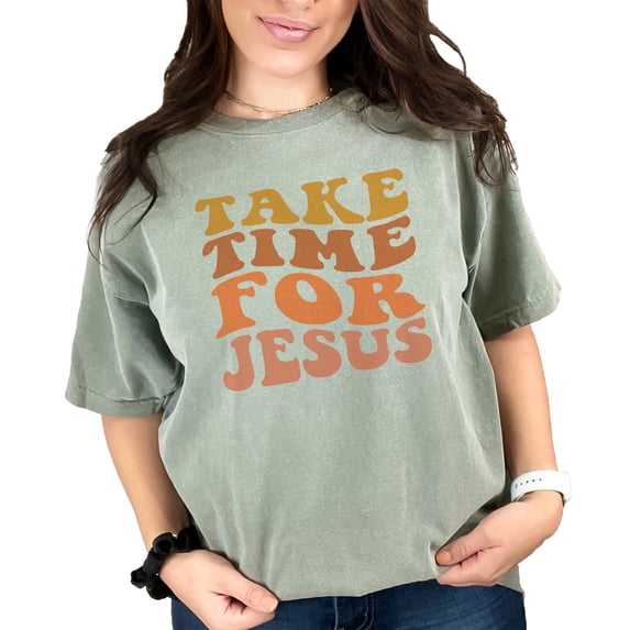 Take Time for Jesus, Spending Time with the Lord Quote, Groovy Retro Wavy Text, Moss Comfort Colors T-Shirt, Small