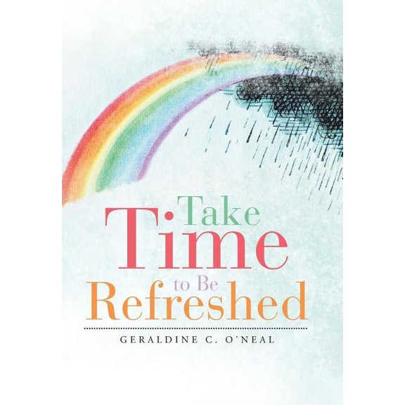Take Time to Be Refreshed, (Hardcover)