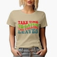 thumbnail image 1 of Take Time to Catch the Falling Leaves, Fall or Autumn Themed Quote, Groovy Retro Wavy Text Merch Gift, Tan T-Shirt, Large, 1 of 5