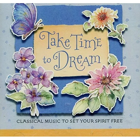 Take Time to Dream: Classical Music To Set Your Spirit Free - Music CD - Very Good - Audio CD - Sold by gmusic