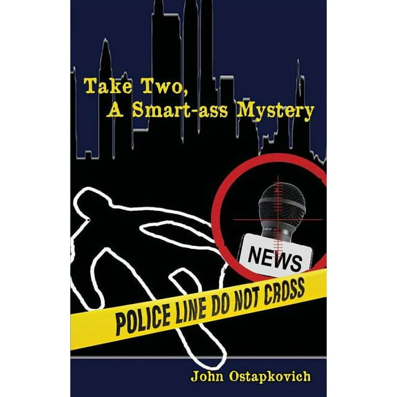 Take Two, a Smart-Ass Mystery, (Paperback)