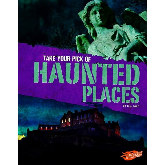 Take Your (Equally Horrible) Pick!: Take Your Pick of Haunted Places (Hardcover)