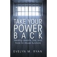 thumbnail image 1 of Pre-Owned Take Your Power Back: Healing Lessons, Tips, and Tools for Abuse Survivors (Paperback) 1491778164 9781491778166, 1 of 1
