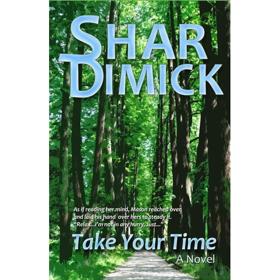 Lake of the Pines Take Your Time, Book 2, (Paperback)