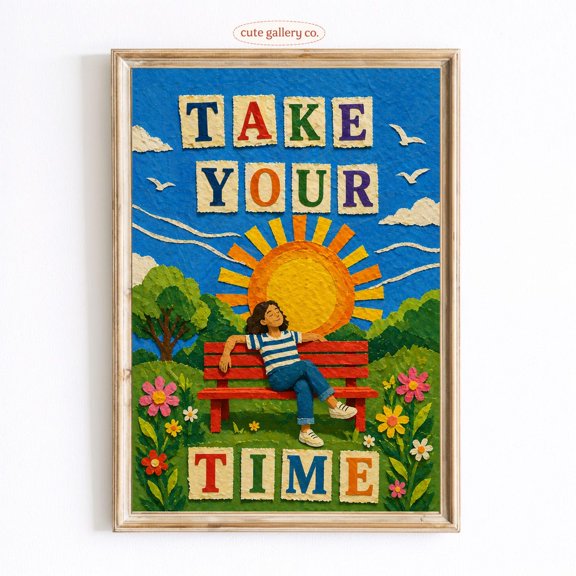 Take Your Time Paper Collage Wall Art Home Decor Unframed Paper Print