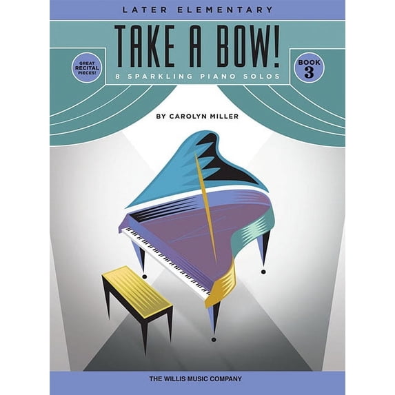 Take a Bow! Take a Bow! Book 3: Later Elementary Level, Book 03, (Paperback)