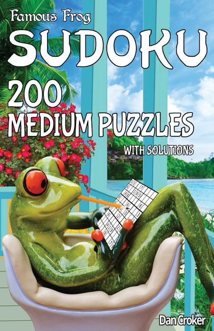 Famous Frog Sudoku 200 Medium Puzzles With Solutions: A Take a Break Series Pocket Size Book Paperback 1536930164 9781536930160 Dan Croker