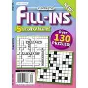 Take a Break - Funtastic Fill Ins 25.01.03 5 Levels Of Fun, Over 130 Puzzles! Your First-Class Ticket To Unwind, Unplug, Relax More!