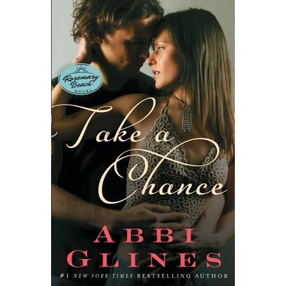 Pre-Owned Take a Chance: A Rosemary Beach Novel (Paperback) 1476756546 9781476756547