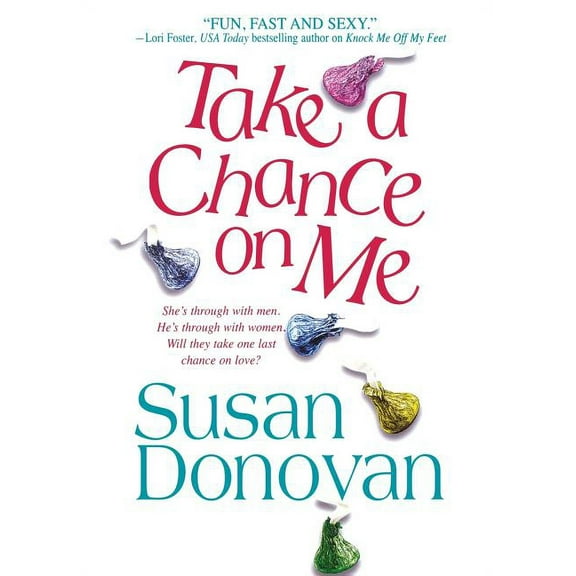 Take a Chance on Me Paperback 1250056489 9781250056481 Susan Donovan
