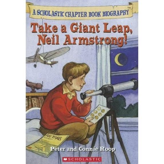 Pre-Owned Take a Giant Leap, Neil Armstrong! (Paperback) 0439676266 9780439676267