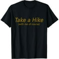 thumbnail image 1 of Take a Hike With Me Hiking Tee Shirt, 1 of 3