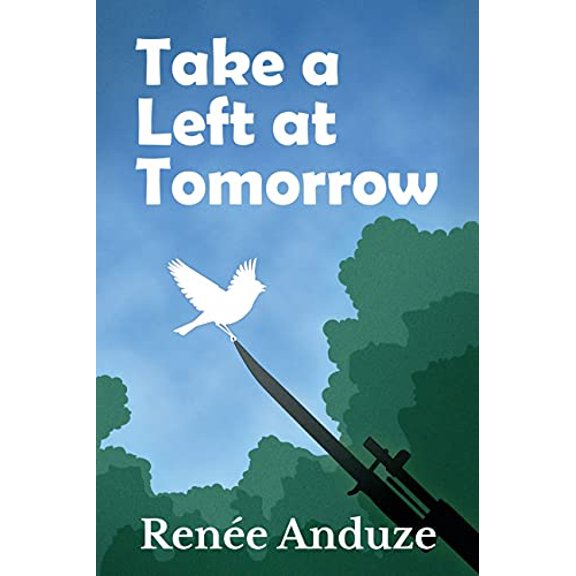Pre-Owned Take a Left at Tomorrow (Paperback) 1940189292 9781940189291