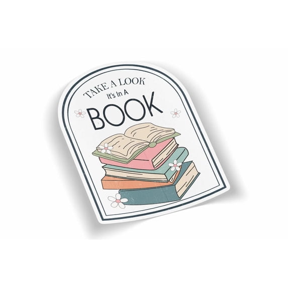 Take a Look It's In a Book Waterproof Sticker - Walmart.com