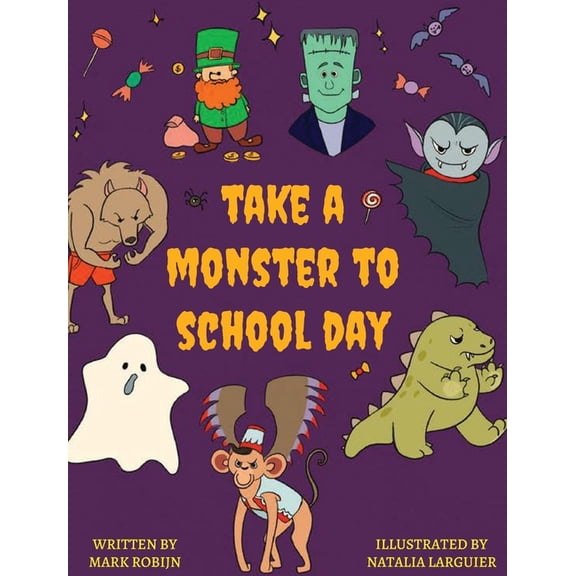 Take a Monster to School Day, (Hardcover)
