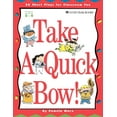 thumbnail image 1 of Take a Quick Bow!: 26 Short Plays for Classroom Fun (Paperback), 1 of 1