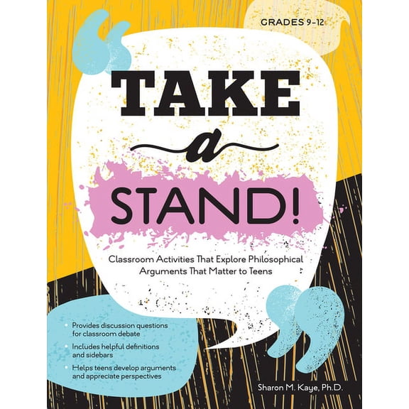 Take a Stand!: Classroom Activities That Explore Philosophical Arguments That Matter to Teens, (Paperback)