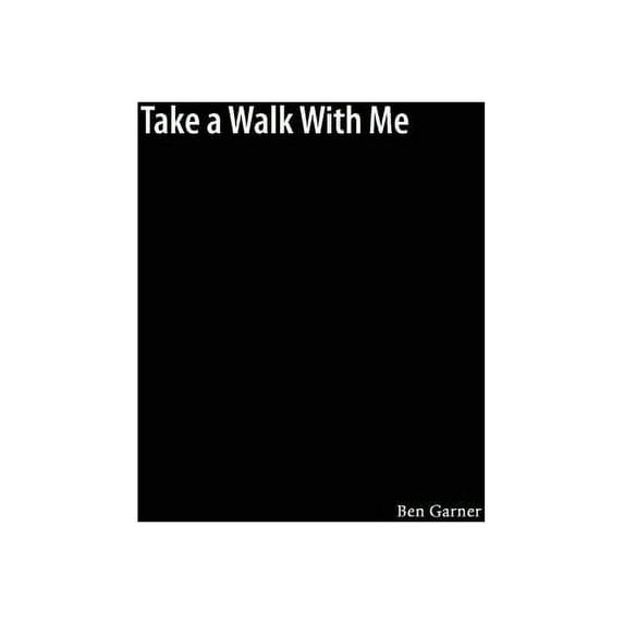 Take a Walk With Me (Paperback)