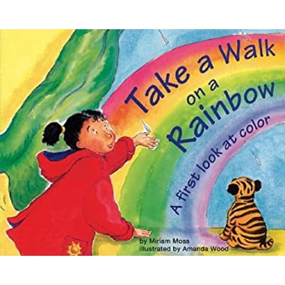 Pre-Owned Take a Walk on a Rainbow: A First Look at Color (Hardcover) 1404806601 9781404806603