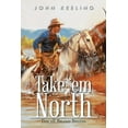 thumbnail image 1 of Take 'em North: The 2E Brand Begins (Paperback), 1 of 1