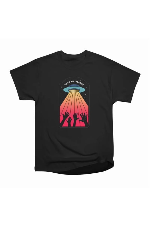 Take me Please T-Shirt Tee Gift For Him Merch For Her Apparel For Friend