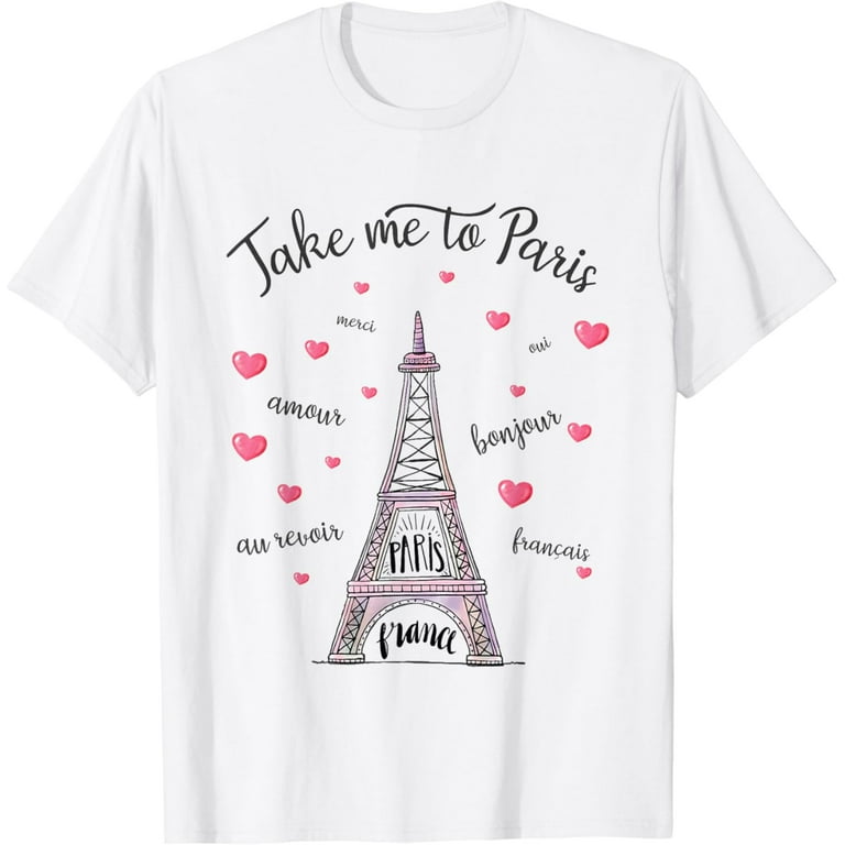 Take Me To Paris Eiffel Tower Distressed Paris T Shirt Take Me To Paris Eiffel Tower Distressed Paris T Shirt