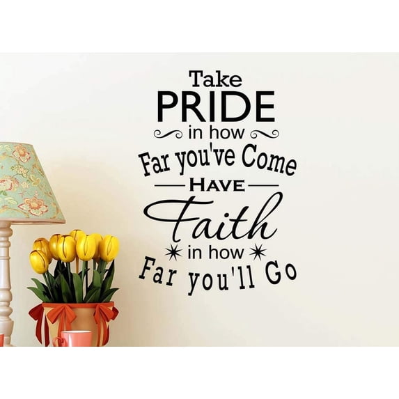 Take pride in how far you've come Have faith in how far you'll go 16 x 23 Vinyl wall quote decal sticker Sports Team Calligraphy Wall Art Decor Motivational Inspirational lettering Curry inspired