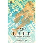 Take the City Voices of Radical Municipalism, Hardcover