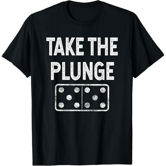 Take the Plunge 42 Dominoes Playing TShirt