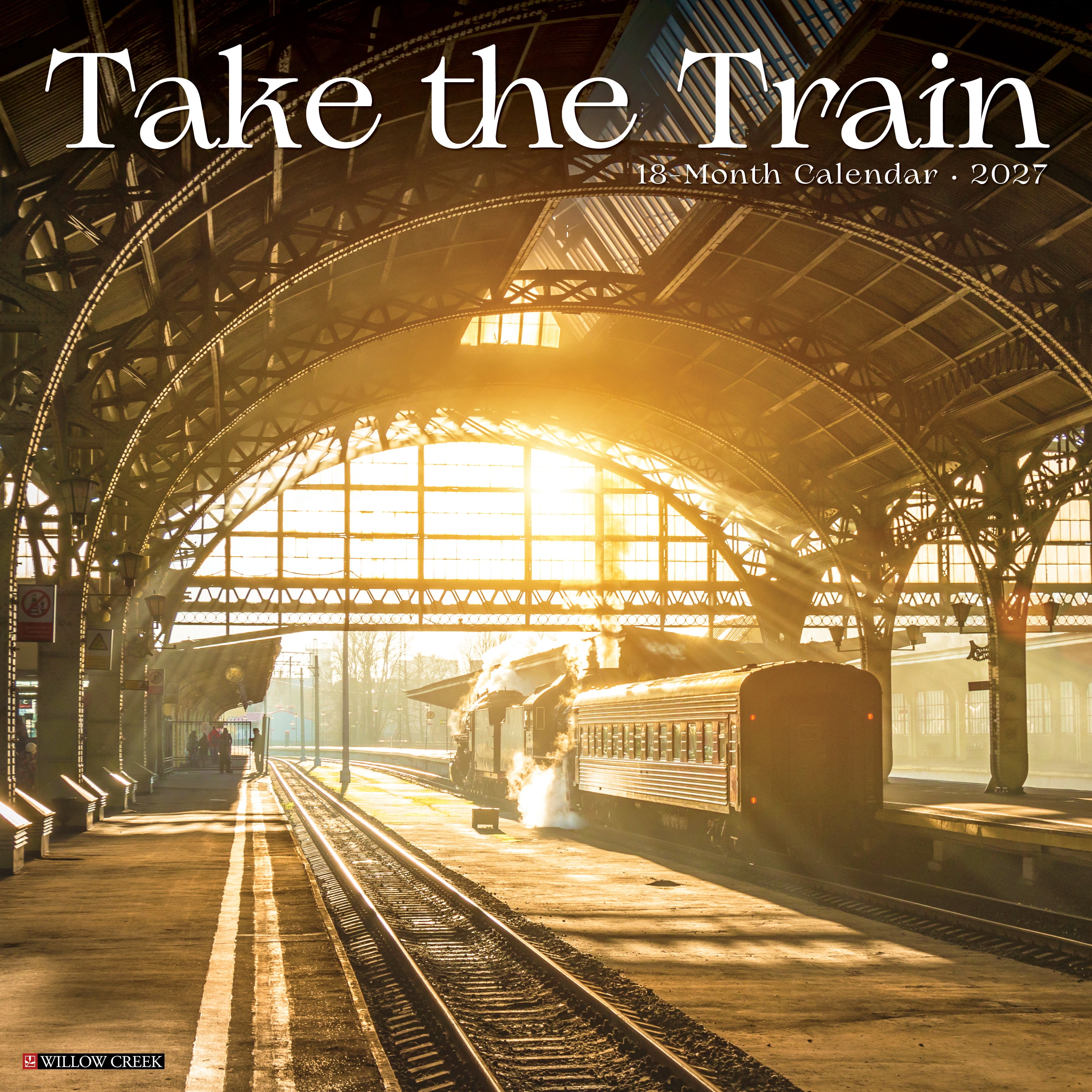 Willow Creek Press, Take the Train 2027 Wall Calendar