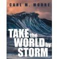 thumbnail image 1 of Take the World by Storm, (Paperback), 1 of 1
