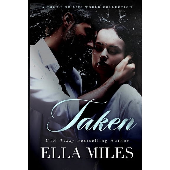 Taken: A Truth or Lies World Collection, (Paperback)