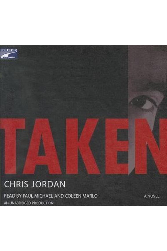 Pre-Owned Taken (Audiobook) by Chris Jordan, Coleen Marlo, Paul Michael
