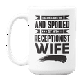 thumbnail image 1 of Taken Care & Spoiled by My Receptionist Wife, Funny Husband Quotes Coffee & Tea Gift Mug (15oz), 1 of 3