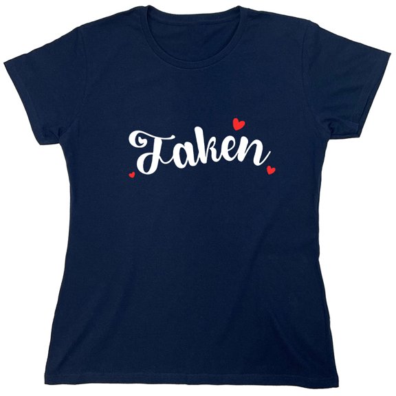 Taken Heart Sarcastic Humor Novelty Funny Women's Casual Tees