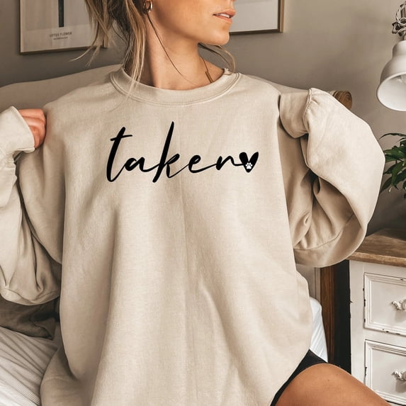 Taken Sweatshirt, Dog Mom Shirt, Gift for Dog Mom, Cat Mom Gift