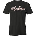 thumbnail image 1 of Taken T-Shirt | Cute Valentine Black Tee Gift, 1 of 5