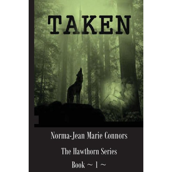 Taken : The Hawthorn Series, Book 1