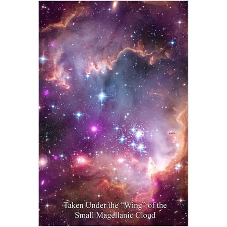 Taken Under Wing Of Small Magellanic Cloud Space Image Poster 24X36