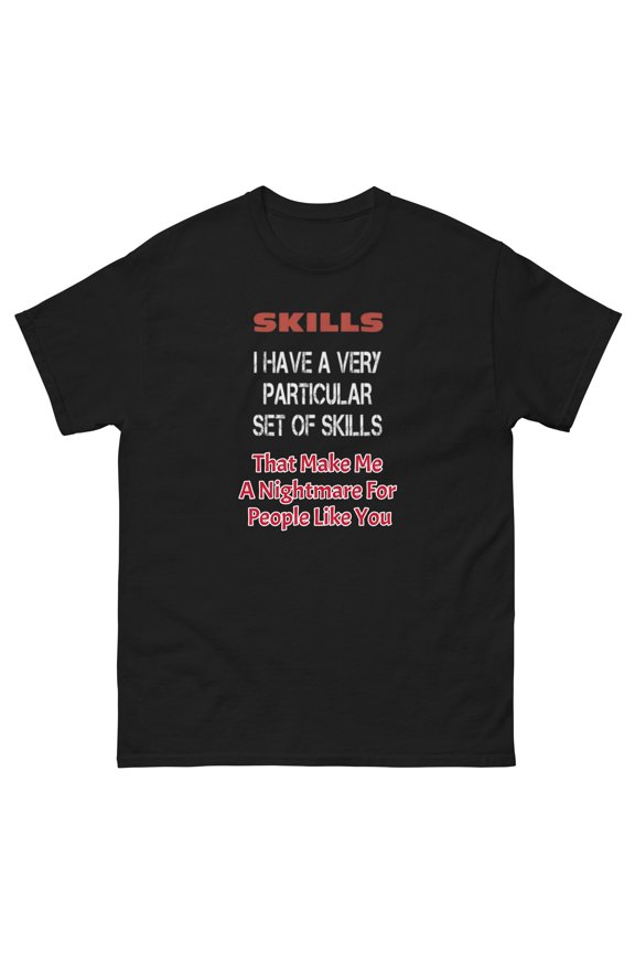 Taken Very Particular Set of Skills Men's classic TS