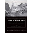 thumbnail image 1 of Taken by Storm, 1938: A Social and Meteorological History of the Great New England Hurricane, (Paperback), 1 of 2
