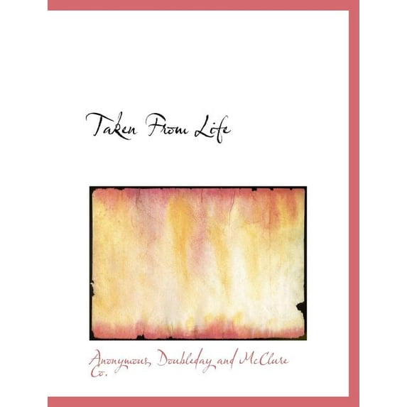 Taken from Life (Paperback)