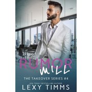 Takeover: Rumor Mill (Series #4) (Paperback)
