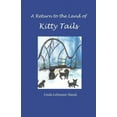 thumbnail image 1 of A Return to the Land of Kitty Tails (Paperback), 1 of 1