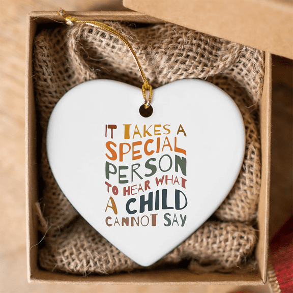 It Takes A Special Person to Hear What A Child Cannot Say - Heart Shaped Ornament for Special Ed Teacher & Behavior Analyst - Teacher Appreciation Gift,Suitable for Christmas, gift giving