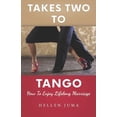 thumbnail image 1 of Takes Two To Tango: How To Enjoy Lifelong Marriage (Paperback), 1 of 1