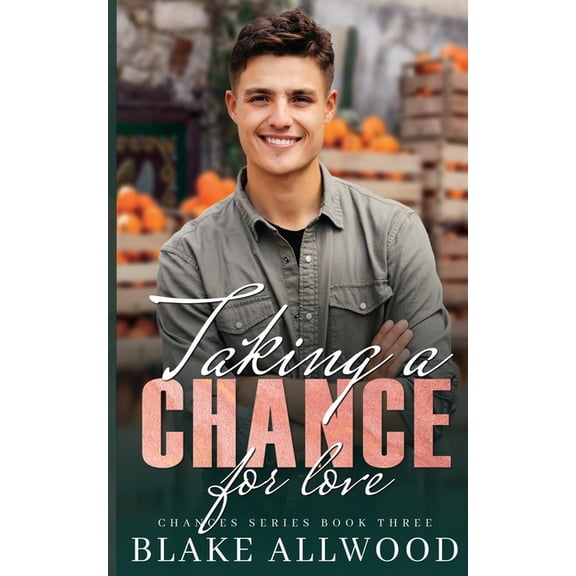 Taking A Chance For Love, (Paperback)